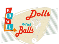 Dolls With Balls Vintage Gift Funny Retro Matching Bowling Team T-Shirt