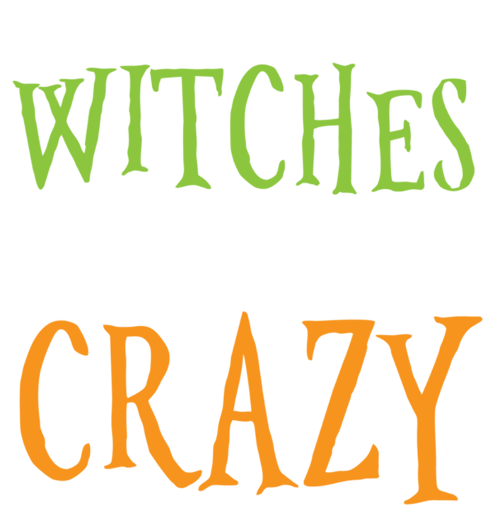 Witches Be Crazy Halloween Gift Magnet