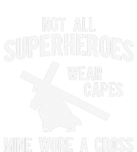 Not All Superheroes Wear Capes Mine Wore A Crosss Ladies Long Sleeve Shirt