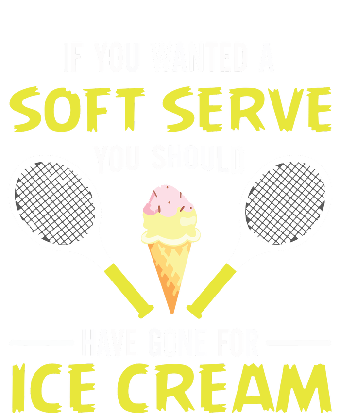 If You Wanted A Soft Serve Funny Tennis Shirts Tennis Lover Women's Crop Top Tee