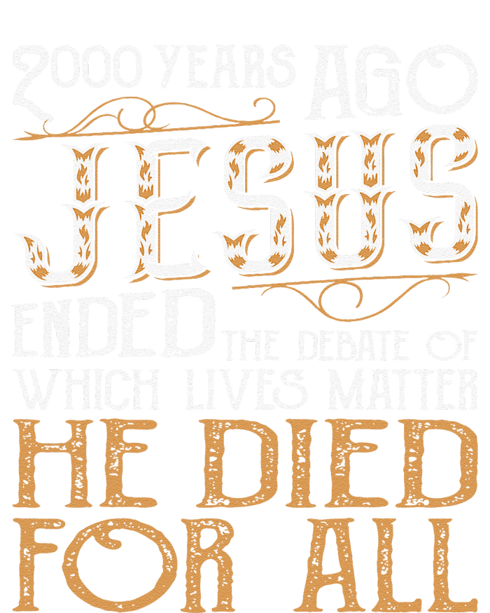 2000 Years Ago Jesus Ended The Debate Christian Religious T-Shirt