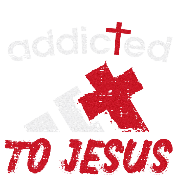 Addicted To Jesus God Faith Religious Christian T-Shirt