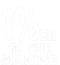 1%er One Percenter In The Making Entrepreneur Life T-Shirt