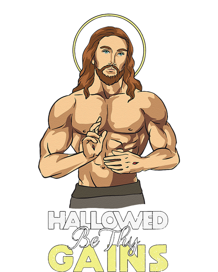 Hallowed Be Thy Gains Jesus Weight Lifting Workout Gift T-Shirt