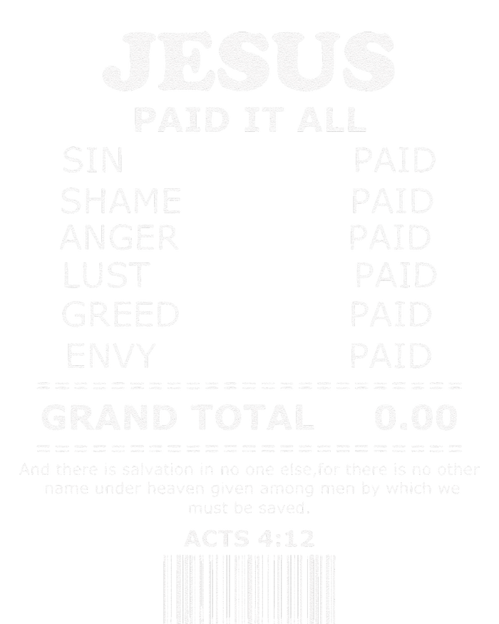 Jesus Paid It All Receipt T-Shirt