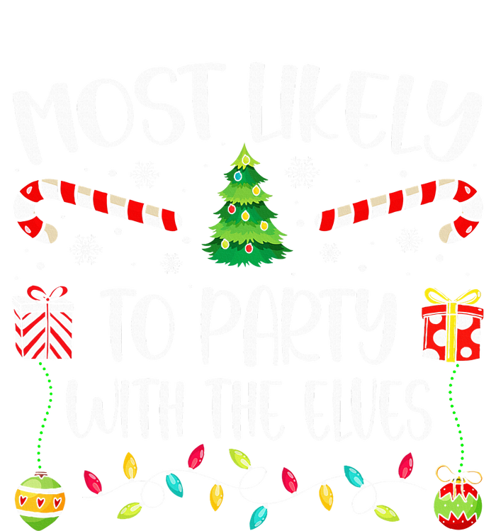 Most Likely To Party With The Elves Christmas Tree Xmas T-Shirt