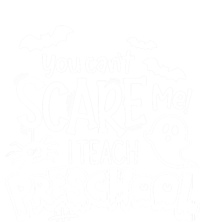 Halloween Teacher You Cant Scare Me I Teach Preschool Boo T-Shirt