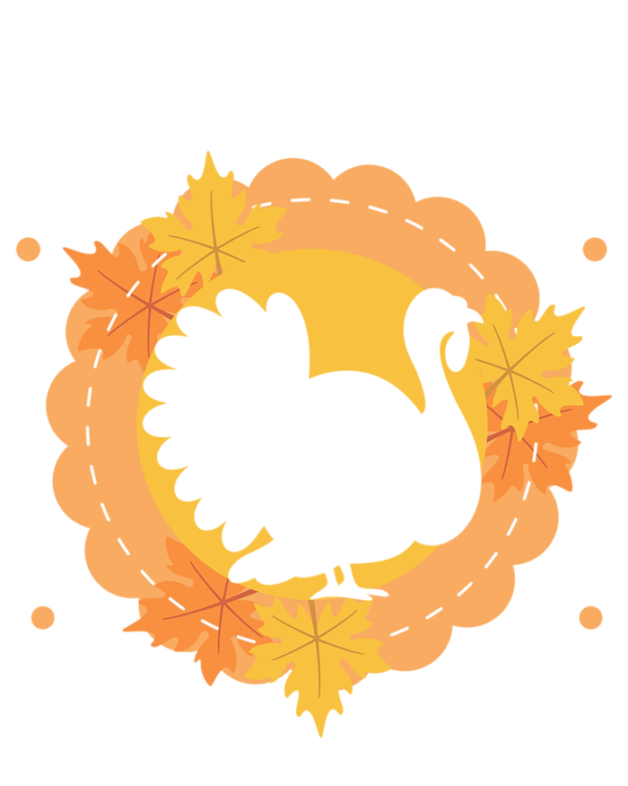 First We Gobble Then We Wobble: Thanksgiving Bird Turkey Gift T-Shirt