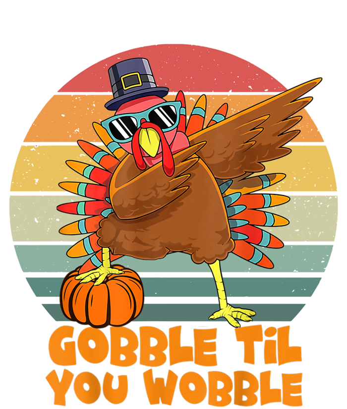 Gobble Til You Wobble Dabbing Turkey Thanksgiving Great Gift Ladies Long Sleeve Shirt