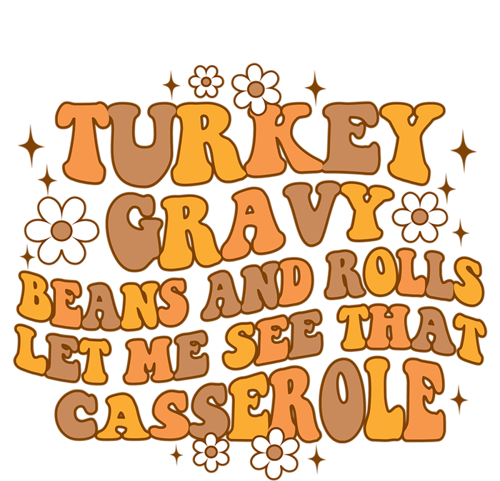 Groovy Turkey Gravy Beans And Rolls Autumn Thanksgiving Fall Funny Gift T-Shirt