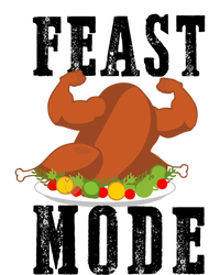 Feast Mode Funny Turkey Muscle Thanksgiving Gift Gift T-Shirt