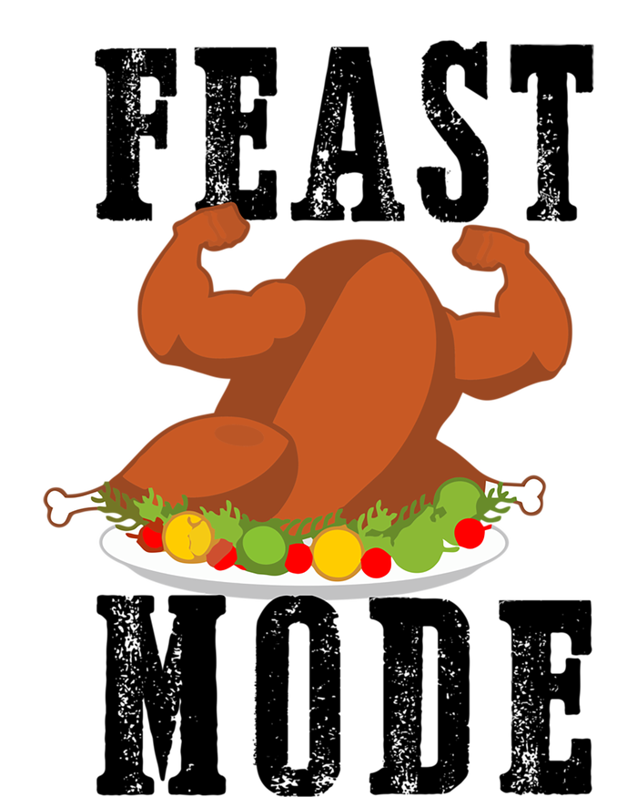 Feast Mode Funny Turkey Muscle Thanksgiving Gift Gift T-Shirt