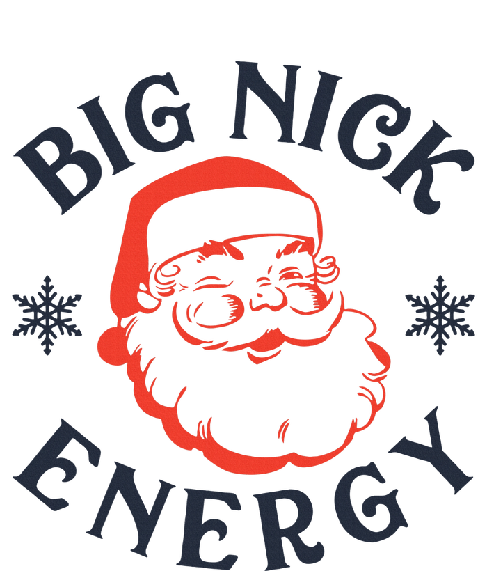 Big Nick Energy Holiday Xmas Christmas Santa Claus Pajama T-Shirt