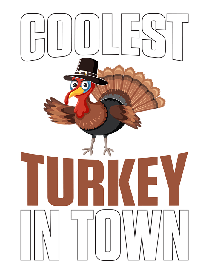 Funny Thanksgiving Coolest Turkey In Town Great Gift T-Shirt