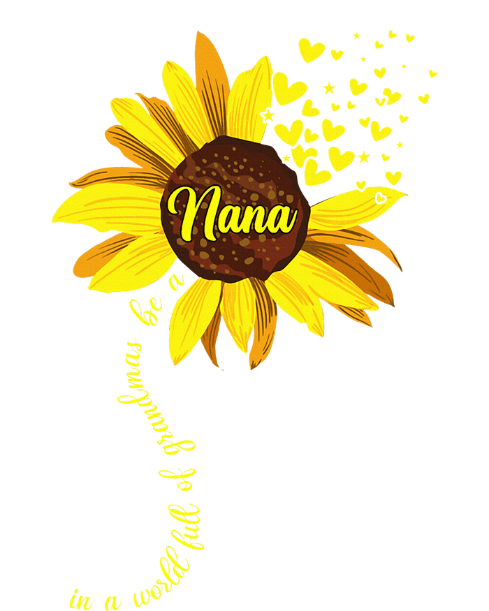 In A World Full Of Grandmas Be A Nana Sunflower Mothers Day Sweatshirt