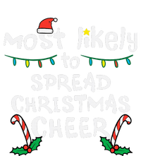 Most Likely Spread Christmas Cheer Xmas Family Matching T-Shirt