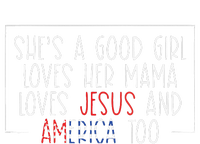 Shes A Good Girl Loves Her Mama Jesus And America Too Sweatshirt Cinch Pack Bag