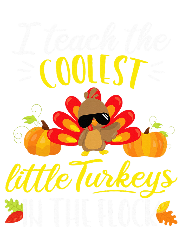 I Teach The Coolest Turkeys The Flock Thanksgiving Teacher Sustainable Beanie