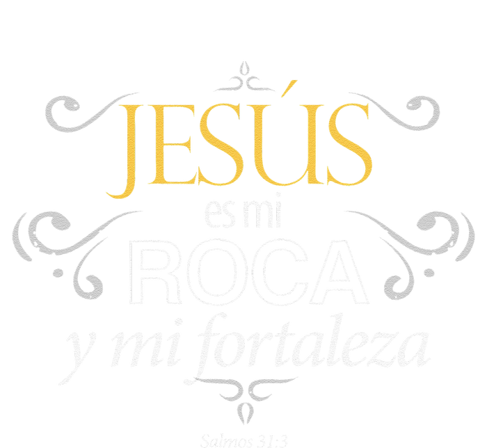 Jesus Es Mi Roca Y Mi Fortaleza Salmos T-Shirt