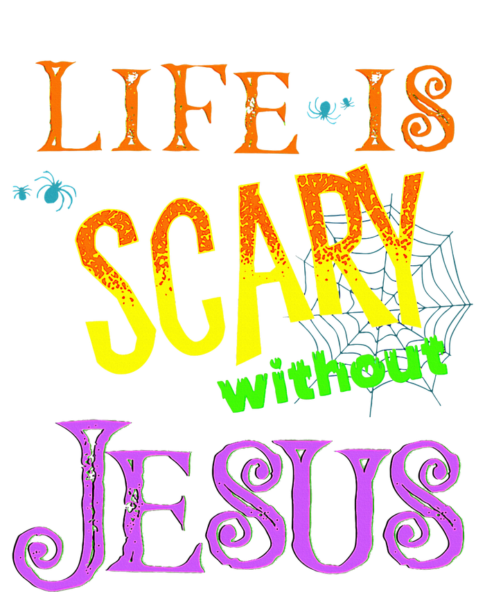 Life Is Scary Without Jesus Autumn Halloween Christian Womens Funnel Neck Pullover Hood