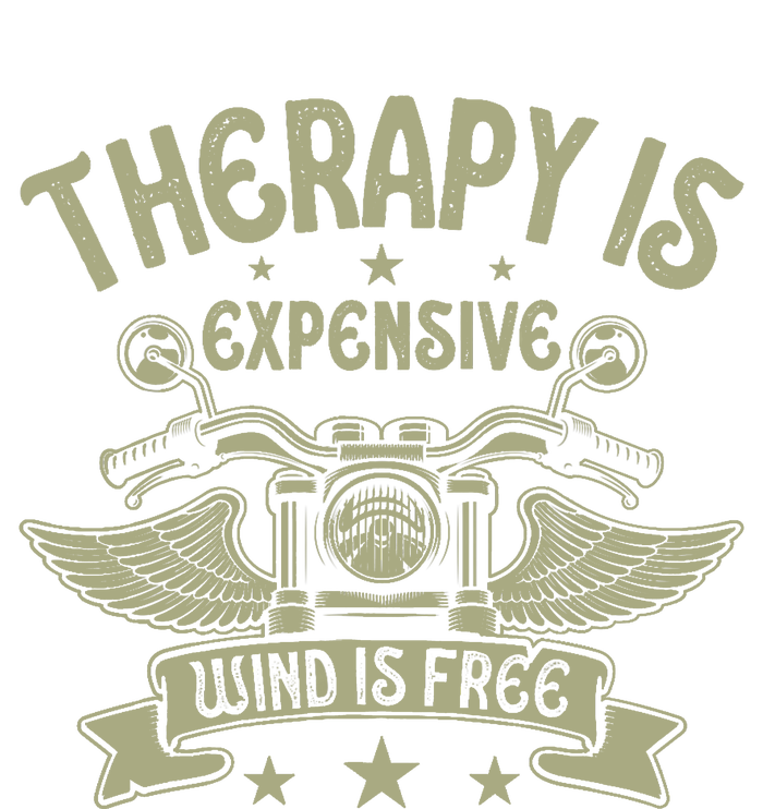 Therapy Is Expensive Wind Is Free Biker Dad Motorcycle Women's T-Shirt