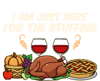 I Am Just Here For The Stuffing Gift T-Shirt