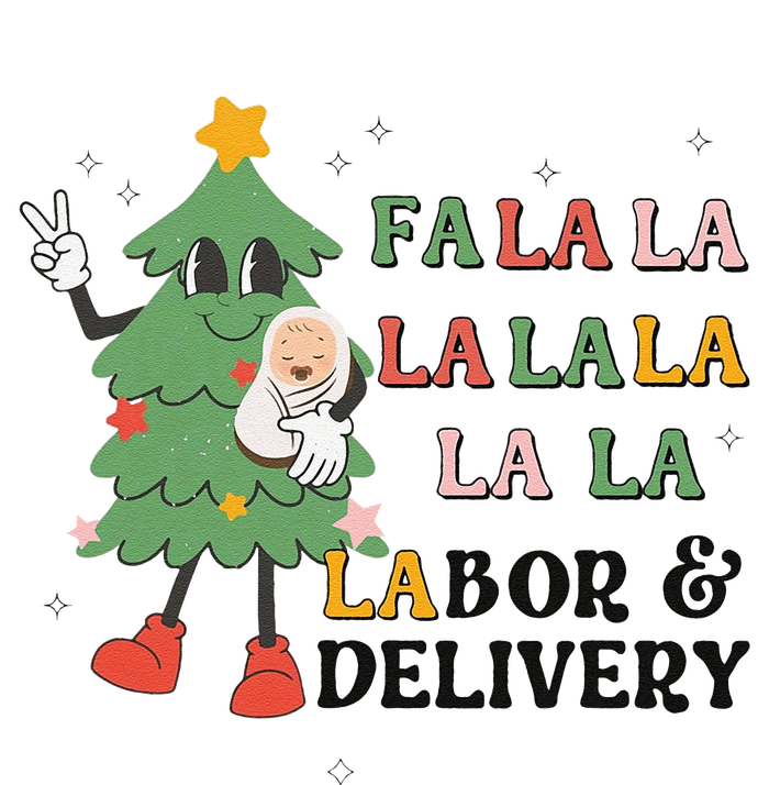 Fa La La La Labor And Delivery Nurse Funny Christmas Holiday T-Shirt