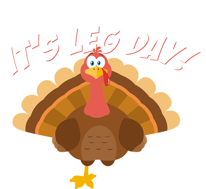 Its Leg Day Funny Turkey Thanksgiving Gift Tank Top