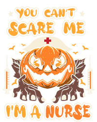 You Cant Scare Me Im A Nurse Funny Halloween Nurse Costume Funny Gift T-Shirt