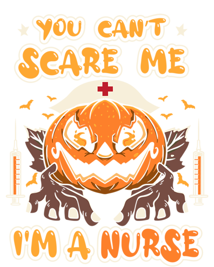 You Cant Scare Me Im A Nurse Funny Halloween Nurse Costume Funny Gift T-Shirt