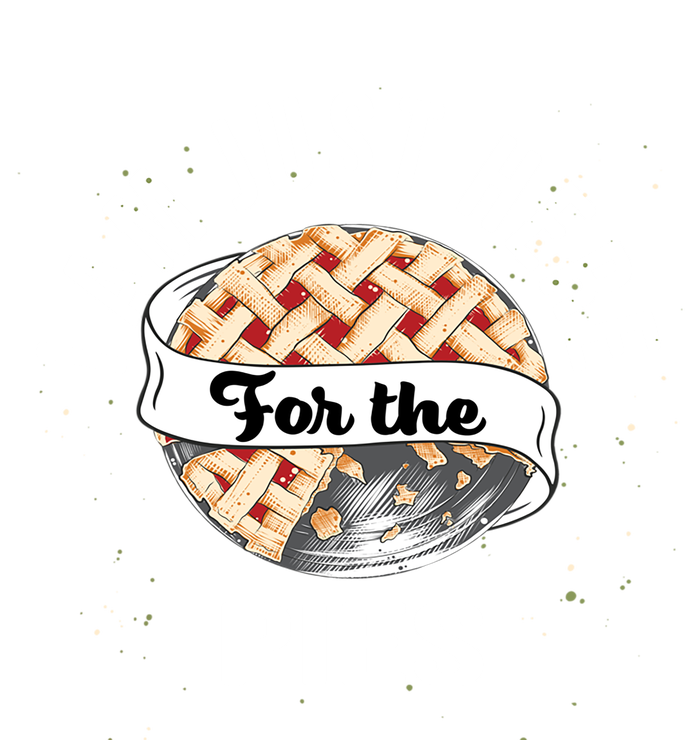 Im Just Here For The Pie Funny Thanksgiving Gift Women's Racerback Tank