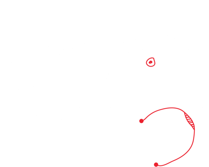 You Dont Scare Me Im A School Nurse Gift T-Shirt