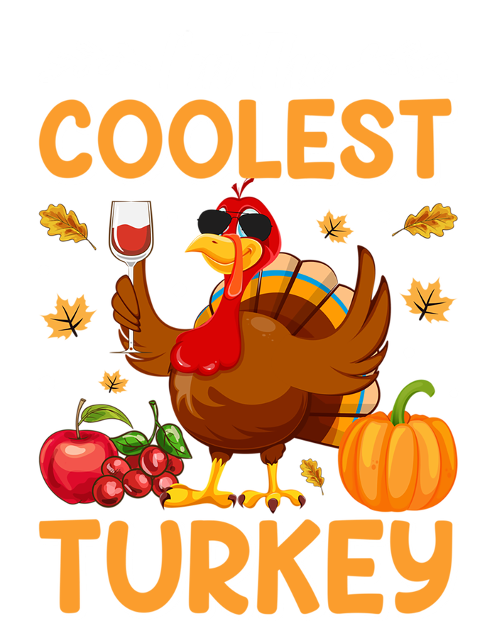 Im The Coolest Turkey In Town Illustration Graphic Designs Gift T-Shirt