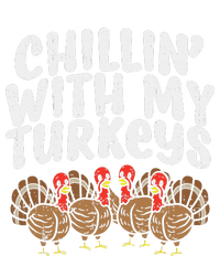 Chillin With My Turkeys Thanksgiving Family Gift T-Shirt