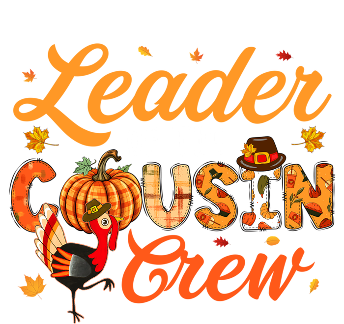 Leader Of The Cousin Crew Thanksgiving Fall Turkey Family Gift T-Shirt