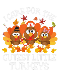 I Care For The Cutest Little Turkeys Thanksgiving Fall NICU Premium Hoodie