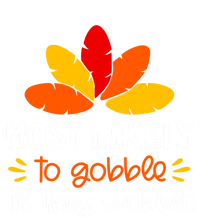 Most Likely To Cute Gift Matching Family Thanksgiving Pajamas Great Gift T-Shirt