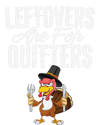 Leftovers Are For Quitters Funny Thanksgiving Turkey Toddler T-Shirt