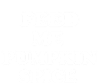 Feed Me Pumpkin Spice Gift Tie-Dye Long Sleeve Shirt