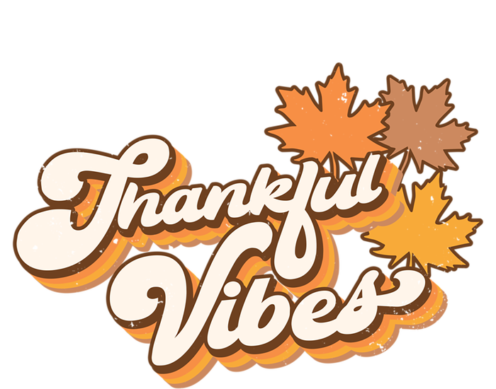 Retro Thankful Vibes Autumn Thanksgiving Fall Season Funny Gift T-Shirt