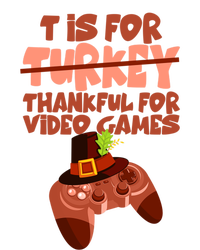 T Is For Thankful For Video Games Thanksgiving Turkey Gamer Great Gift Tank Top