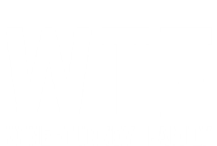 Funny Thanksgiving Wtf Wine Turkey Family Gift T-Shirt