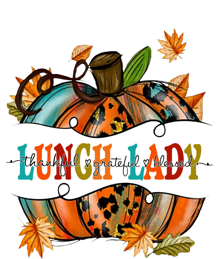 Thankful Grateful Blessed Lunch Lady Graphic Pumpkin Autumn Cool Gift T-Shirt