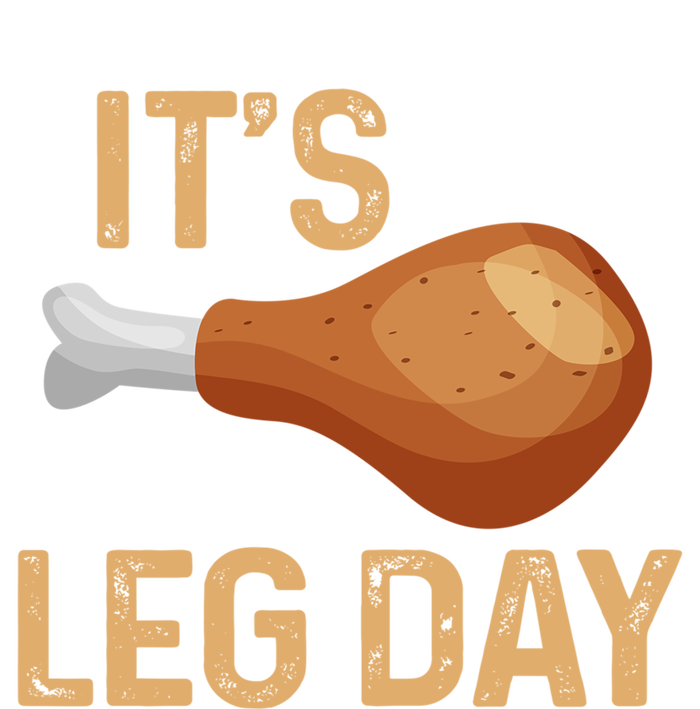 Thanksgiving Cotume Its Leg Day Pilgrim Tasty Turkey Leg Funny Gift T-Shirt