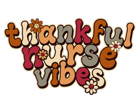 Groovy Retro Thankful Nurse Vibes Cute Floral Hippie Meaningful Gift T-Shirt