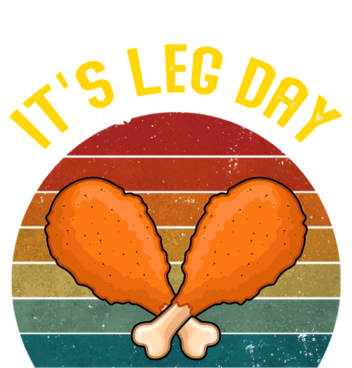 Its Leg Day Retro Turkey Legs Gift Thanksgiving Gift T-Shirt