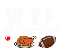 Thanksgiving Wtf Wine Turkey Family Football Funny Party Gift T-Shirt