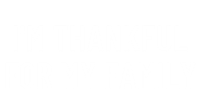 Im Thankful For My Family Great Gift T-Shirt