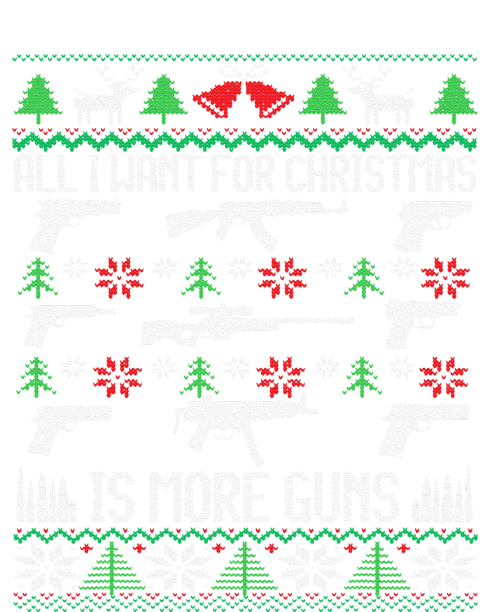 All I Want Is More Guns Collector Hunting Ugly Christmas T-Shirt