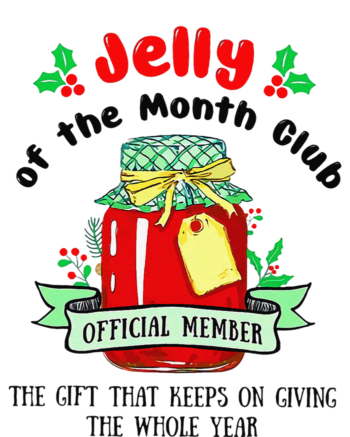 Christmas Jelly Of The Month Club Official Member T-Shirt